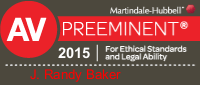 Martindale-Hubbell | AV Preeminent | 2015 For Ethical Standards and Legal Ability | J. Randy Baker