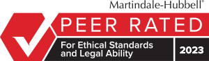 Martindale-Hubbell | Peer Rated | For Ethical Standards and Legal Ability | 2023